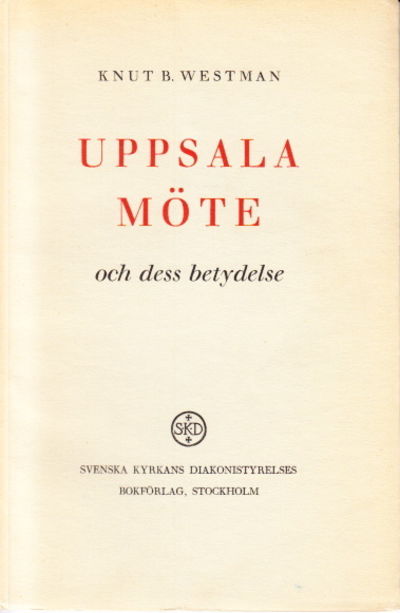 Uppsala möte och dess betydelse.