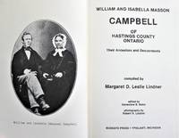 William and Isabella Masson Campbell of Hastings County Ontario. Their Ancestors and Descendants