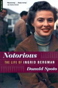 Notorious : The Life of Ingrid Bergman