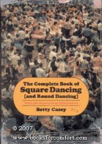 The Complete Book of Square Dancing (and Round Dancing)