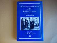 The University of London and the World of Learning, 1836-1986