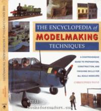 The Encyclopedia of Modelmaking Techniques