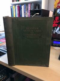 image of Modern Motor Cars and Commercial Vehicles. Their Principles, Construction, Maintenance, and Management. Volume III