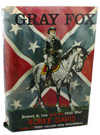 GRAY FOX :  Robert E. Lee & the Civil War