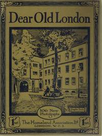 cover of DEAR OLD LONDON [106 NEW PHOTOGRAPHS