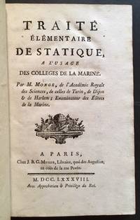 Traite Elementaire de Statique, a L&#039;Usage des Colleges de la Marine by M. Monge (Gaspard Monge) - 1788