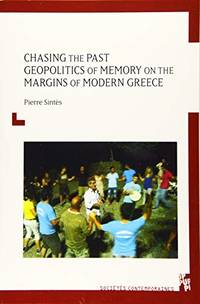 Chasing the Past: Geopolitics of Memory on the Margins of Modern Greece