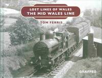 Lost Lines of Wales - The Mid Wales Line