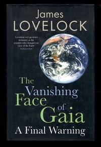 image of The Vanishing Face of Gaia: A Final Warning