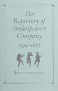 The Repertory of Shakespeare's Company, 1594-1613