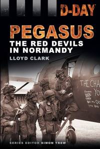 Pegasus: The Red Devils in Normandy