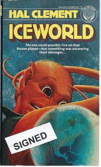 Iceworld (SIGNED) by Clement, Hal (pseudonym of Harry Clement Stubbs) - 1977