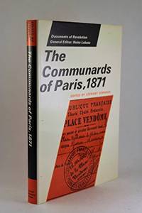 THE COMMUNARDS OF PARIS, 1871