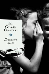 The Glass Castle: A Memoir (Signed First Edition)