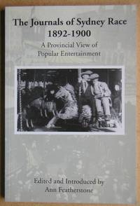The Journals of Sydney Race 1892-1900. A Provincial View of Popular Entertainment.
