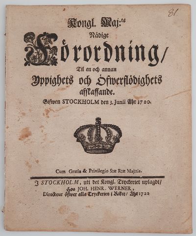 Kongl. maj:ts nådige förordning, til en och annan yppighets och öfwerflödighets afskaffande. (photo 1)