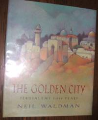 image of The Golden City: Jerusalem's 3, 000 Years