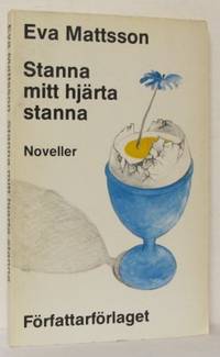 Stanna mitt hjärta. Noveller.