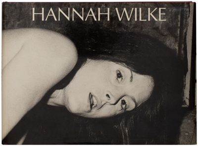 Hannah Wilke: A Retrospective (Signed Copy with Drawing)