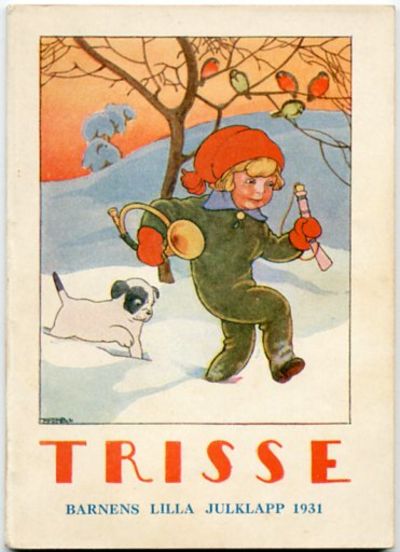 Trisse. Barnens lilla julklapp. Sagor av Irma S:t…