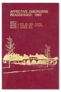 Affective Disorders Reassessed: 1983. Fifteenth Annual Taylor Manor Hospital Psychiatric Symposium...Ellicott City, Maryland, April 8-9, 1983
