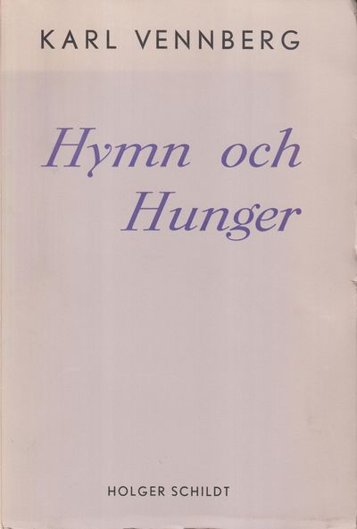 Hymn och hunger. [Utg. av] Holger Schildt.