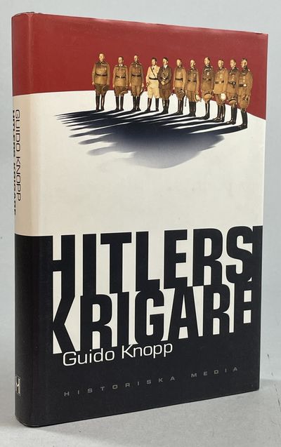 Hitlers krigare. I samarbete med Christian Deick,…