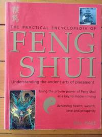 The Practical Encyclopedia of Feng Shui by Gill Hale - 2002