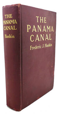 THE PANAMA CANAL by Frederic J. Haskin - Hardcover - 1914 - from Rare Book Cellar (SKU: 93547)