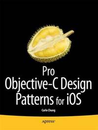 Pro Objective-C Design Patterns for iOS