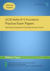 GCSE Maths (9-1) Foundation Practice Exam Papers- Platinum Tier: Specifically designed for the...