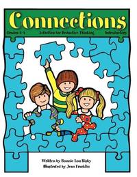 Connections: Activities for Deductive Thinking (Introductory, Grades 2-4)