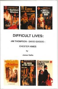 DIFFICULT LIVES:THOMPSON-GOODIS-HIMES