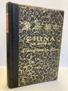 CHINA AS SHE IS: A COMPREHENSIVE ALBUM