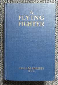 cover of A FLYING FIGHTER: AN AMERICAN ABOVE THE LINES IN FRANCE.