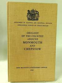 Geology of the Country around Monmouth and Chepstow de F. B. A. Welch, F. M. Trotter - 1960