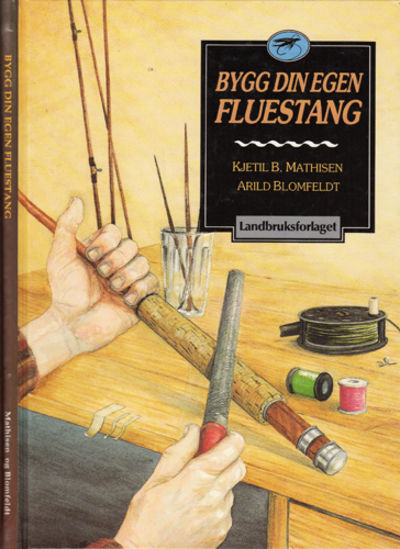 Bygg din egen fluestang.