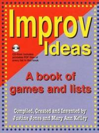 Improv Ideas--Volume 1 and CD: A Book of Games and Lists [With CDROM]