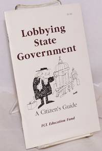 image of Lobbying State Government, A Citizen's Guide