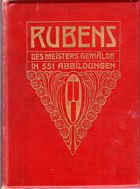 P P Rubens Des meisters Gemalde in 551 Abbildungen