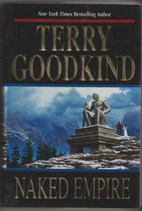 Naked Empire (Sword of Truth Series) by Terry Goodkind - 2003