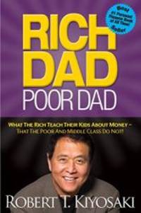 image of Rich Dad Poor Dad: What The Rich Teach Their Kids About Money - That The Poor And Middle Class Do Not!