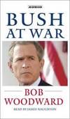 Bush at War: Inside the Bush White House by Bob Woodward - 2002-11-01