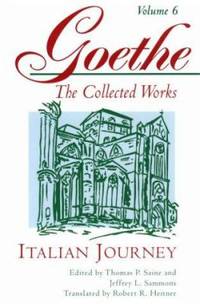 Goethe, Volume 6 : Italian Journey