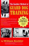 The Koehler Method Of Guard Dog Training