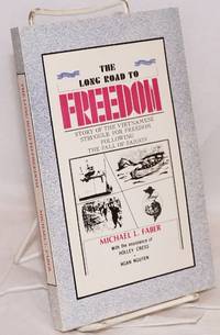 image of The long road to freedom: story of the Vietnamese struggle for freedom following the fall of Saigon