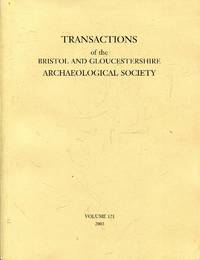 Transactions of the Bristol and Gloucestershire Archaeological Society, volume 121, 2003