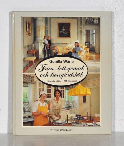 Från slottsgemak och herrgårdskök. Historiska…