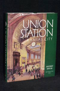 Union Station : Kansas City by Oliver Rink, Nancy Rink - 1999