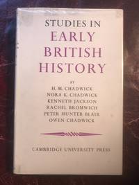 Studies in Early British History by Own Chadwick Peter Hunter Blair - Hardcover - 1954-12-01 - from Three Geese In Flight Celtic Books (SKU: 11032)